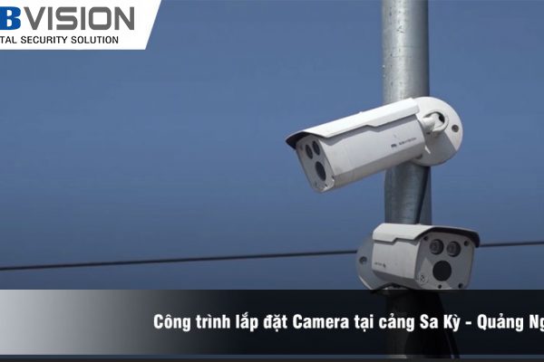Công trình lắp đặt Camera tại cảng Sa Kỳ – Quảng Ngãi